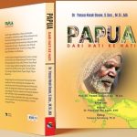 Buku hasil karya Yosua Douw dengan judul Papua dari Hati ke Hati yang diterbitkan beberapa hari lalu – Surya Papua/IST