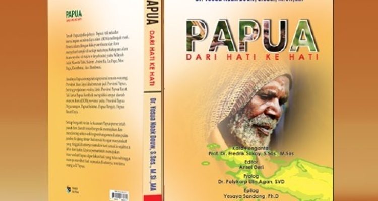 Buku hasil karya Yosua Douw dengan judul Papua dari Hati ke Hati yang diterbitkan beberapa hari lalu – Surya Papua/IST