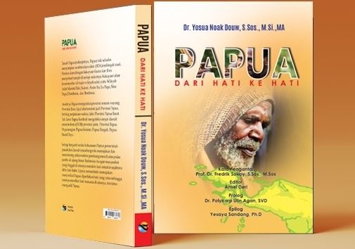 Buku hasil karya Yosua Douw dengan judul Papua dari Hati ke Hati yang diterbitkan beberapa hari lalu – Surya Papua/IST